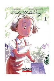 Tebeos Dolmen Editorial S.L. Only Yesterday 01 (Omohide PoroPoro) Manga