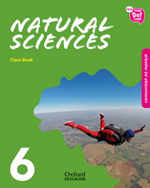 OXFORD UNIVERSITY PRESS, NATURAL SCIENCE 6 PRIMARY COURSEBOOK MADRID PACK NEW THINK DO LEARN - OXFORD UNIVERSITY PRESS