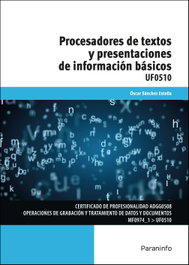 Procesadores de textos y presentaciones de información básicos, Óscar Sánchez Estella - Paraninfo
