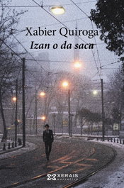 Izan o da saca, Xabier Quiroga - XERAIS