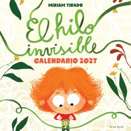 B DE BLOK Calendario de El Hilo Invisible 2027, Emociones en Familia
