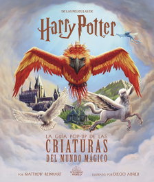 Harry Potter: La Guía Pop-Up de las Criaturas del Mundo Mágico, Matthew Reinhart - Norma Editorial