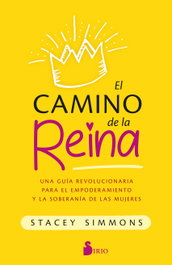 El camino de la reina, Stacey Simmons - SIRIO EDITORIAL