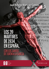 Los 39 mártires de 1934 en España, Juan Antonio Martínez Camino - Encuentro