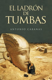 El ladrón de tumbas, Antonio Cabanas - ZETA BOLSILLO