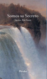 Somos su Secreto, Javier Melloni - HERDER