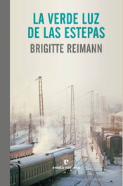 ERRATA NATURAE, La verde luz de las estepas, Brigitte Reinmann - ERRATA NATURAE