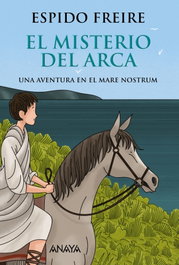 EL MISTERIO DEL ARCA, Espido Freire - ANAYA