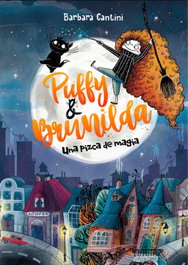 LA GALERA, Puffy y Brunilda. Una pizca de magia - Barbara Cantini