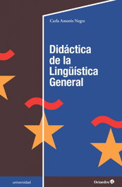 Didáctica de la Lingüística General, Carla Amorós Negre - OCTAEDRO EDICIONES