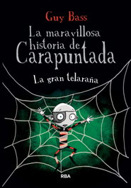 La gran telaraña, Guy Bass - RBA MOLINO