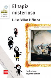 El tapiz misterioso, Luisa Villar Liebana - SM