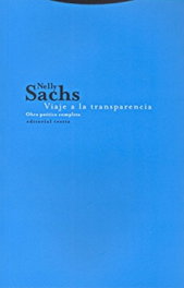 Viaje a la transparencia: obra poética completa, Nelly Sachs - TROTTA EDITORIAL