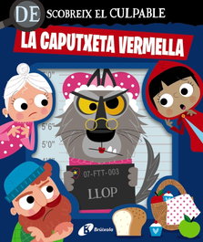 BRUIXOLA Descobreix el culpable. La Caputxeta Vermella
