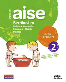ZUBIA AISE BERRIKUSTEA 2 LEHEN HEZKUNZTA OPORRETAN