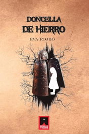 Doncella de hierro, Eva Riobó - ESTRELLA DEL NORTE EDICIONES