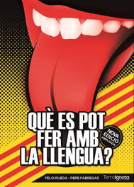 TERRA IGNOTA, Què es pot fer amb la llengua?