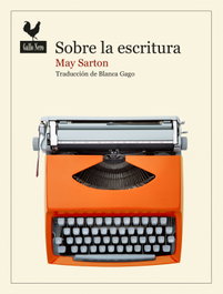 Sobre la escritura, May Sarton - GALLO NERO
