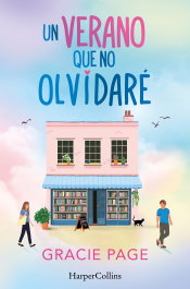 Un verano que no olvidaré, Gracie Page - HARPER COLLINS IBERICA