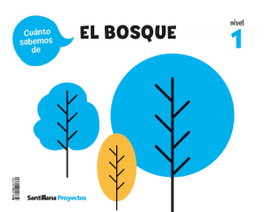 SANTILLANA NIVEL 1 EL BOSQUE CSAB ED25