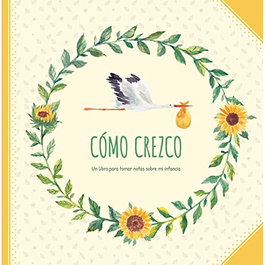FAMILIAM, Como crezco: un libro para tomar notas sobre mi infancia