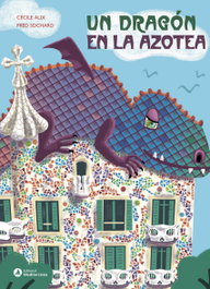 MEDITERRANIA, Un dragón en la azotea, Cécile Alix