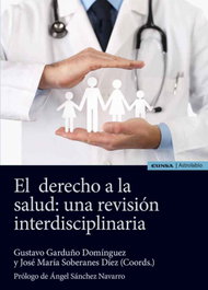 El derecho a la salud: una revisión interdisciplinaria, Gustavo Garduño Domínguez - EUNSA