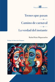 VILLA DE INDIANOS, Trenes que pasan; Camino de carnaval; La verdad del instante