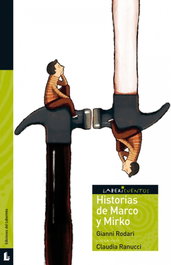 Historias de Marco y Mirko, Gianni Rodari - LABERINTO