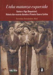 Unha matanza esquecida, Severino Fernández Abel - TOXOSOUTOS, S.L.