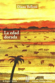 ADRIANA HIDALGO, EDITORIAL EDAD DORADA, Diana Bellessi - ADRIANA HIDALGO, EDITORIAL