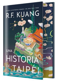 Una historia de Taipéi, R. F. Kuang - HIDRA