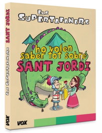 VOX El Supertafaners ho volen saber tot sobre Sant Jordi