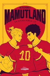 Mamutland 2. La lucha por el 10, Kolderiu - LUNWERG EDITORES