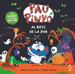 CRUILLA, Pau Pinyó: Al bosc de la por - Gabriela Keselman
