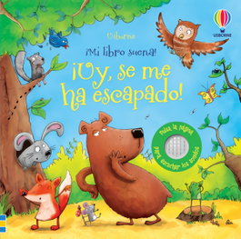 USBORNE, ¡UY, SE ME HA ESCAPADO! ¡MI LIBRO SUENA! - Sam Taplin