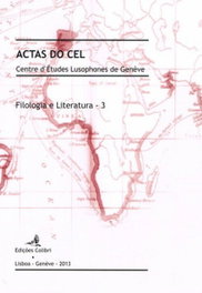 Filologia e Literatura û 3 - ACTAS DO CEL, Maurizio Perugi, Maria Bochicchio, Xosé Manuel Dasilva, Elena Fachinotti, Rita Marnoto, Maurizio Per - EDIÇOES COLIBRI