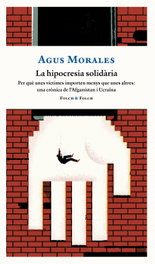 La hipocresia solidària, Agus Morales - FOLCH & FOLCH