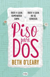 Piso para dos, Beth O'Leary - SUMA DE LETRAS