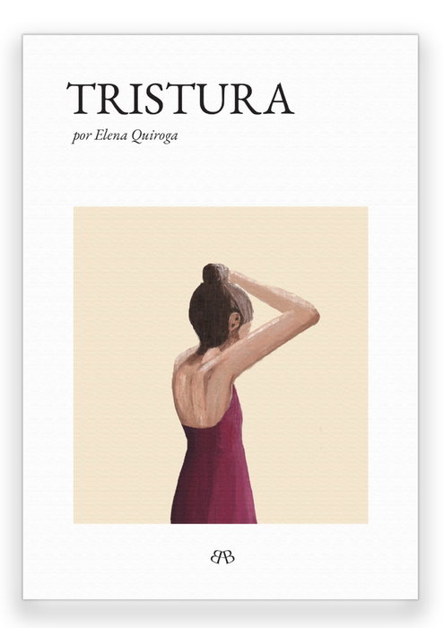 Tristura, Elena Quiroga - BAMBA EDITORIAL
