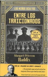 Entre los traicionados, Margaret Peterson Haddix - Homolegens Editorial