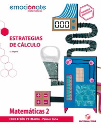 TEIDE, MATEMÁTICAS 2ºPRIMARIA. ESTRATEGIAS DE CÁLCULO. EMOCIÓNATE 2019 - VV.AA.