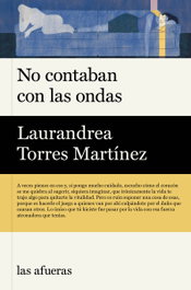 No contaban con las ondas, LAS AFUERAS - LAS AFUERAS