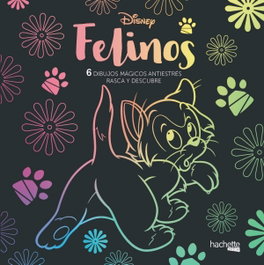 HACHETTE HEROES ARTETERAPIA: FELINOS DISNEY. 6 DIBUJOS MÁGICOS. - VV.AA.