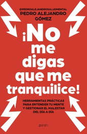 ZENITH, ¡No me digas que me tranquilice!