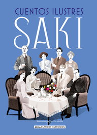 Cuentos ilustres Saki, Saki - EDITORIAL ALMA