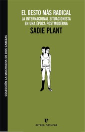 El gesto más radical, Sadie Plant - ERRATA NATURAE