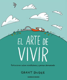 GARBUIX BOOK, El arte de vivir, Grant Snider