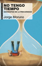 No tengo tiempo, Jorge Moruno Danzi - AKAL