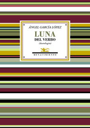 Luna del verbo, Ángel García López - RENACIMIENTO EDITORIAL